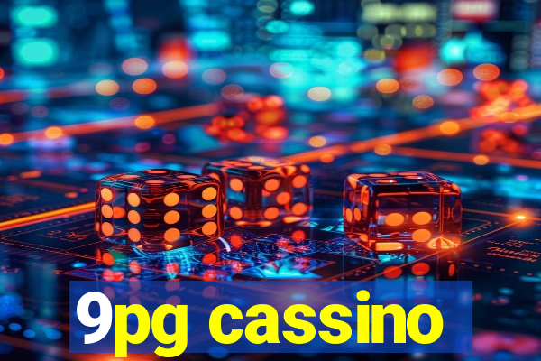 9pg cassino